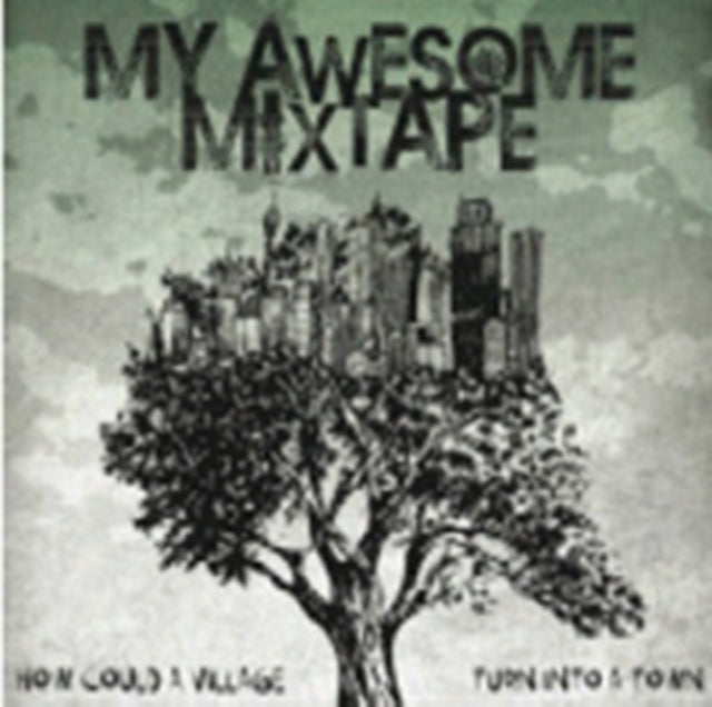 MY AWESOME MIXTAPE | HOW COULD A VILLAGE TURN INTO | VINYL RECORD (LP)