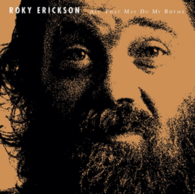 ERICKSON, ROKY | ALL THAT MAY DO MY RHYME | VINYL RECORD (LP)