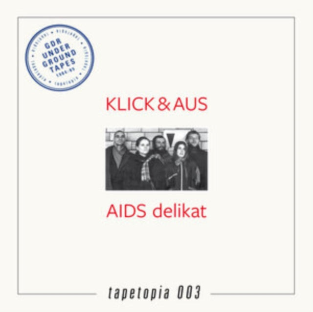 KLICK & AUS | TAPETOPIA 003: GDR UNDERGROUND TAPES (1984-1989) | VINYL RECORD (LP)