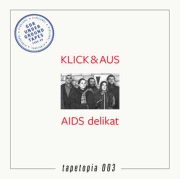 KLICK & AUS | TAPETOPIA 003: GDR UNDERGROUND TAPES (1984-1989) | VINYL RECORD (LP)