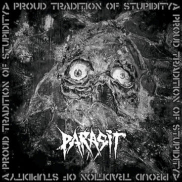 PARASIT | PROUD TRADITION OF STUPIDITY | VINYL RECORD (LP)