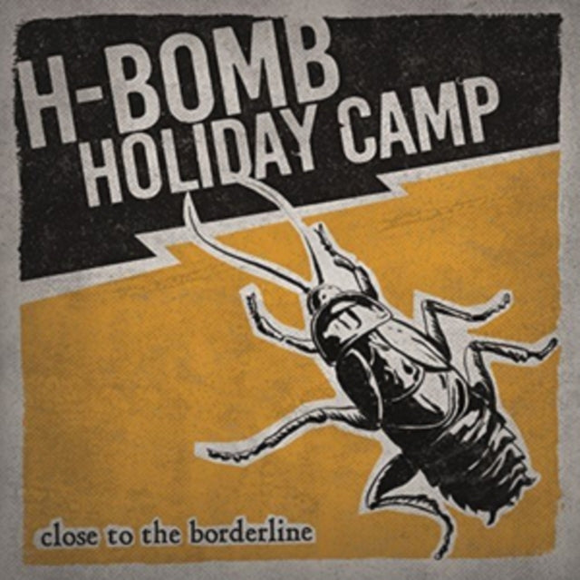 H-BOMB HOLIDAY CAMP | CLOSE TO THE BORDERLINE (CLEAR VINYL) | VINYL RECORD (LP)