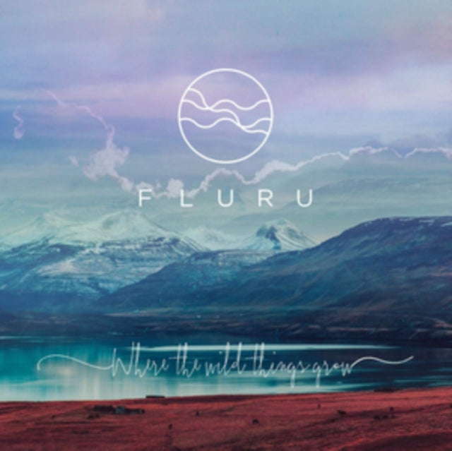 FLURU | WHERE THE WILD THINGS GROW | VINYL RECORD (LP)