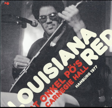 LOUISIANA RED | AT ONKEL PO'S CARNEGIE HALL HAMBURG 1977 (180G/2LP) | VINYL RECORD (LP)