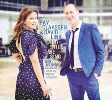 CLAASSEN, FAY & DAVID LINX | AND STILL WE SING | VINYL RECORD (LP)