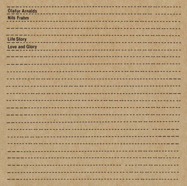 ARNALDS, OLAFUR / FRAHM, NILS | LIFE STORY LOVE & GLORY | 7IN VINYL