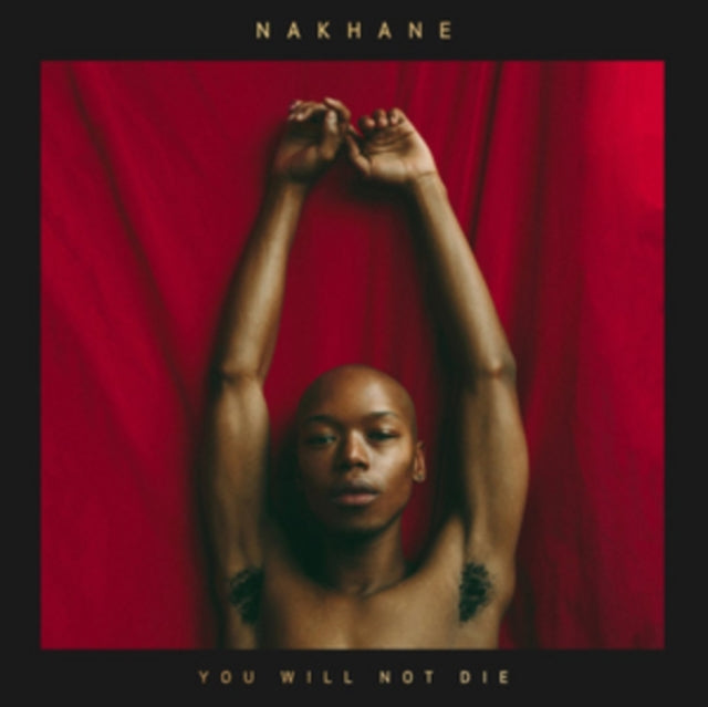 NAKHANE | YOU WILL NOT DIE (CD/LP) | VINYL RECORD (LP)