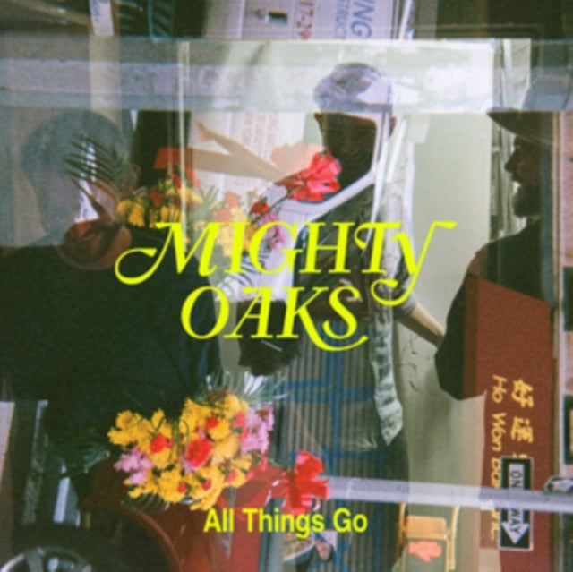 MIGHTY OAKS | ALL THINGS GO | VINYL RECORD (LP)