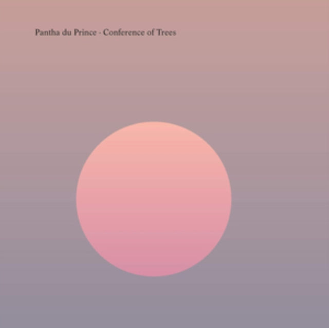 PANTHA DU PRINCE | CONFERENCE OF TREES | VINYL RECORD (LP)
