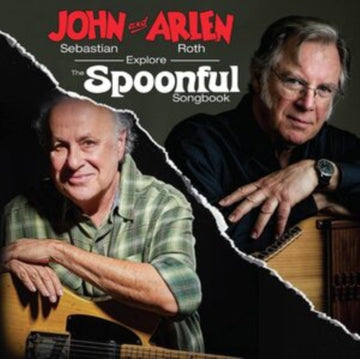 SEBASTIAN, JOHN & ARLEN ROTH | JOHN SEBASTIAN & ARLEN ROTH EXPLORE THE SPOONFUL SONGBOOK | VINYL RECORD (LP)