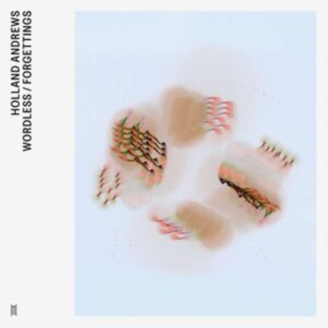 ANDREWS, HOLLAND | WORDLESS / FORGETTINGS | VINYL RECORD (LP)