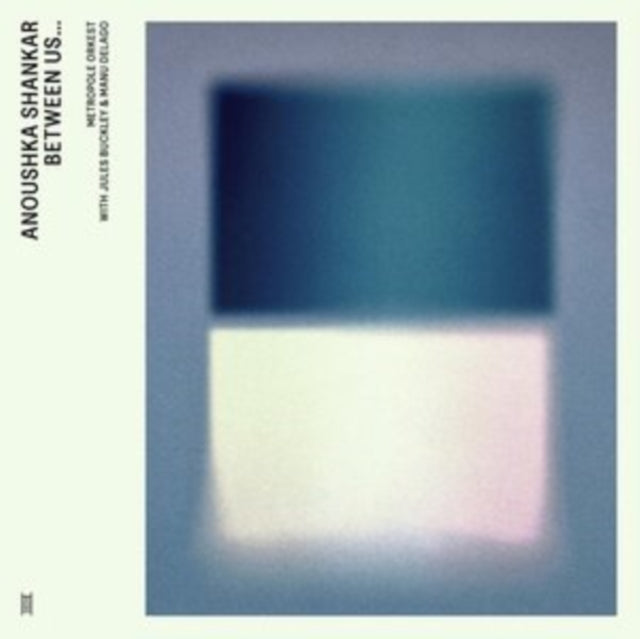 SHANKAR, ANOUSHKA & METROPOLE ORKEST & JULES BUCKLEY | BETWEEN US... (FEAT. MANU DELAGO) (LIVE) | VINYL RECORD (LP)