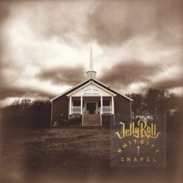 JELLY ROLL | WHITSITT CHAPEL | VINYL RECORD (LP)