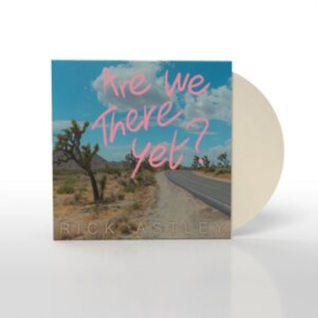 ASTLEY, RICK | ARE WE THERE YET? (LIMITED/COLOR VINYL) | VINYL RECORD (LP)