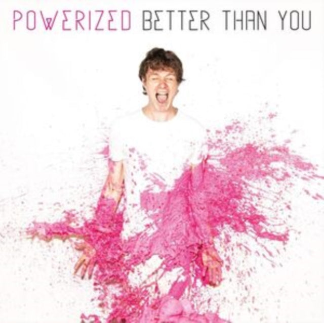 POWERIZED | BETTER THAN YOU | VINYL RECORD (LP)