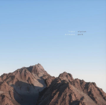 KIRMANN, FRANZ | ELYSIAN PARK | VINYL RECORD (LP)