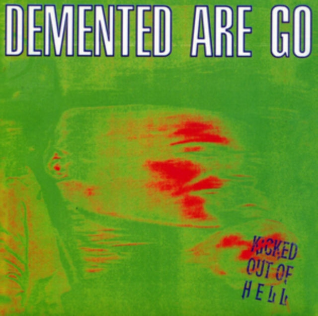 DEMENTED ARE GO | KICKED OUT OF HELL | VINYL RECORD (LP)