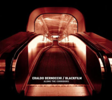 BLACKFILM & ERALDO BERNOCCHI | ALONG THE CORRIDORS (180G/DL CARD) | VINYL RECORD (LP)