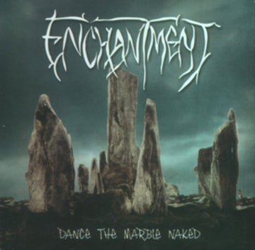 ENCHANTMENT | DANCE THE MARBLE NAKED | VINYL RECORD (LP)