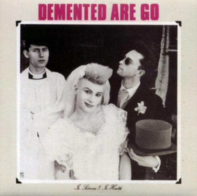 DEMENTED ARE GO | IN SICKNESS & IN HEALTH | VINYL RECORD (LP)