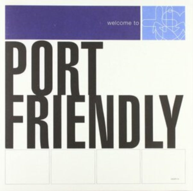 PORT FRIENDLY | WELCOME TO PORT FRIENDLY | VINYL RECORD (LP)