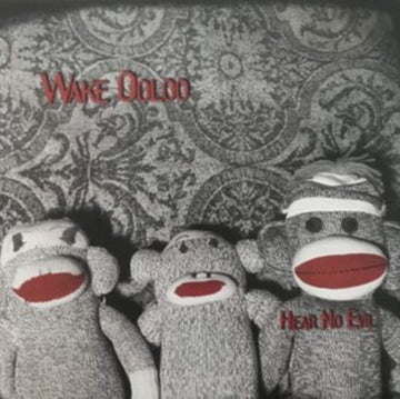 WAKE OOLOO | HEAR NO EVIL | VINYL RECORD (LP)