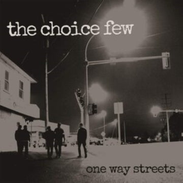 CHOICE FEW | ONE WAY STREETS | VINYL RECORD (LP)