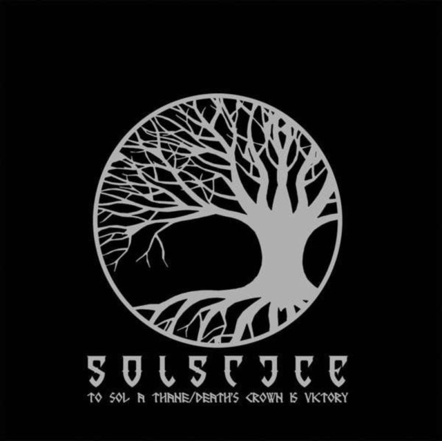 SOLSTICE | TO SOL A THANE / DEATHâ€™S CROWN IS VICTORY | CD