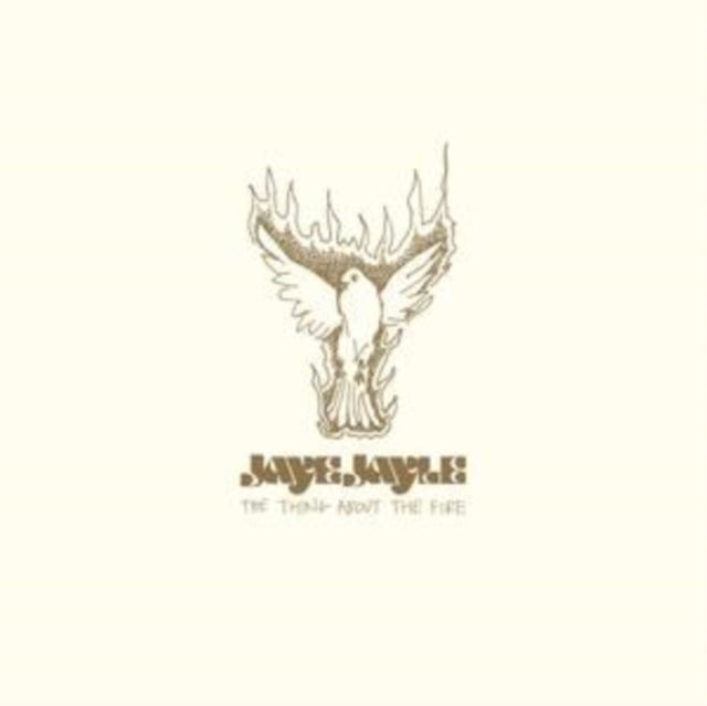 JAYLE, JAYE | THING ABOUT THE FIRE | 7IN VINYL