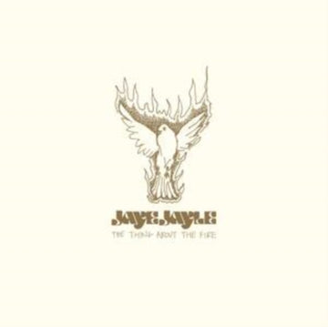 JAYLE, JAYE | THING ABOUT THE FIRE | 7IN VINYL