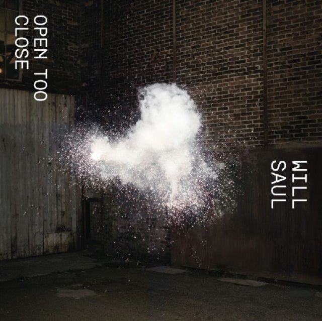 SAUL, WILL | OPEN TOO CLOSE EP 2 | 12IN VINYL