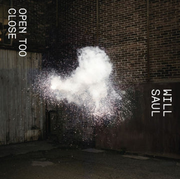 SAUL, WILL | OPEN TOO CLOSE EP 2 | 12IN VINYL