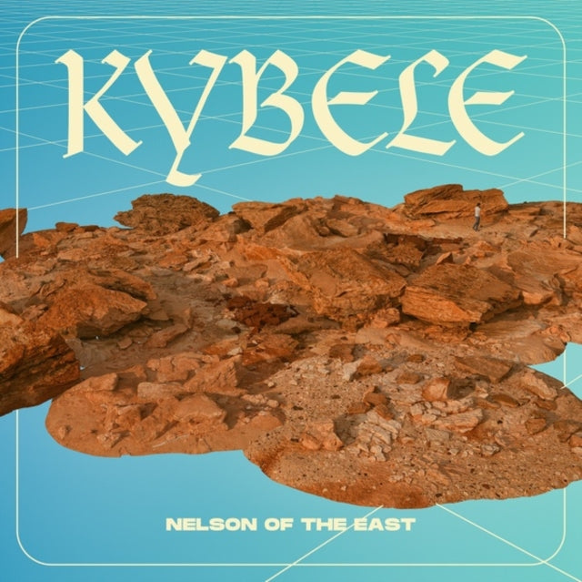 NELSON OF THE EAST | KYBELE | VINYL RECORD (LP)