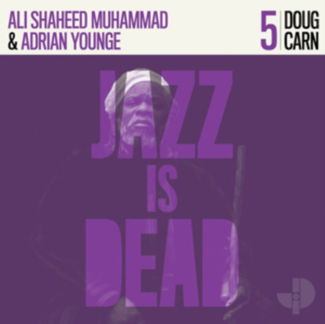 CARN, DOUG; ALI SHAHEED MUHAMMAD & ADRIAN YOUNGE | DOUG CARN JID005 (45RPM) | VINYL RECORD (LP)