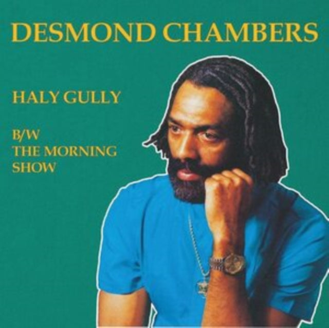 CHAMBERS, DESMOND | HALY GULLY B/W THE MORNING SHOW | 12IN VINYL