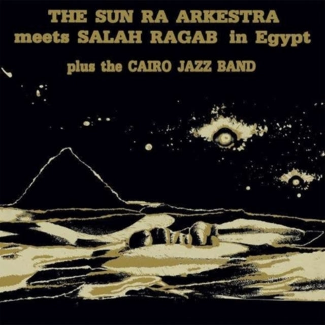 SUN RA ARKESTRA & SALAH RAGAB | SUN RA ARKESTRA MEETS SALAH RAGAB IN EGYPT | VINYL RECORD (LP)