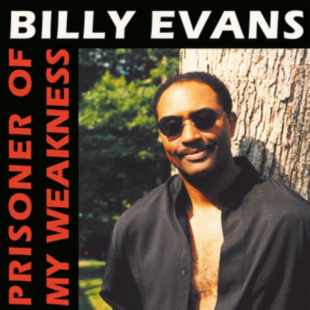 EVANS, BILLY | PRISONER OF MY WEAKNESS | 12IN VINYL