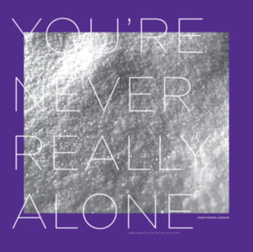PARZEN-JOHNSON, JONAH | YOU'RE NEVER REALLY ALONE | VINYL RECORD (LP)