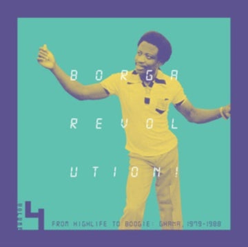 BORGA REVOLUTION! GHANAIAN MUSIC IN THE DIGITAL AGE, 1979 - 1988 (VOLUME 4) (2LP) | VINYL RECORD (LP)