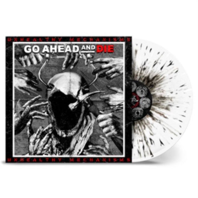 GO AHEAD & DIE | UNHEALTHY MECHANISMS (WHITE SPLATTER VINYL) | VINYL RECORD (LP)