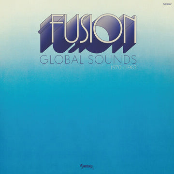 FUSION GLOBAL SOUNDS (1970-1983) | VINYL RECORD (LP)