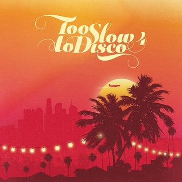 TOO SLOW TO DISCO 4 (2LP) | VINYL RECORD (LP)