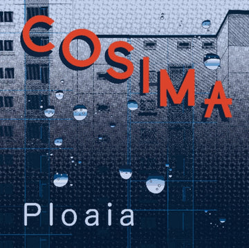 COSIMA | PLOAIA | 12IN VINYL
