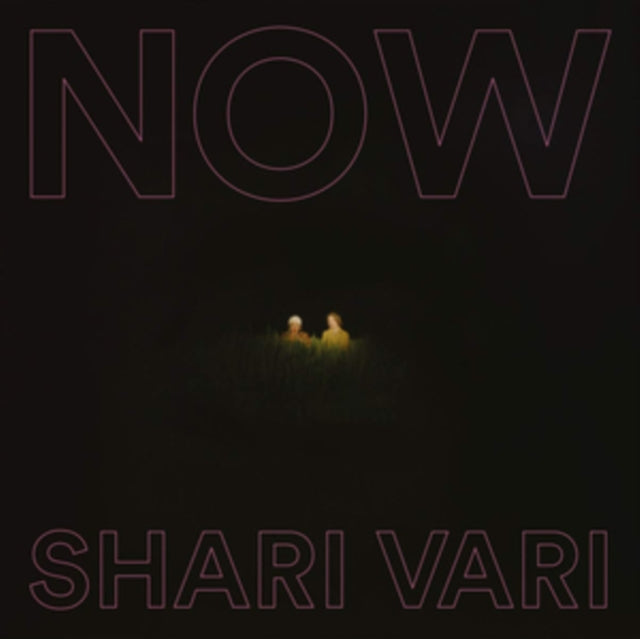 SHARI VARI | NOW | VINYL RECORD (LP)