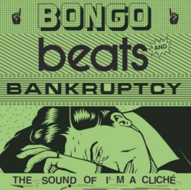VARIOUS ARTISTS | BONGO BEATS & BANKRUPTCY: THE SOUND OF I'M A CLICHE | VINYL RECORD (LP)