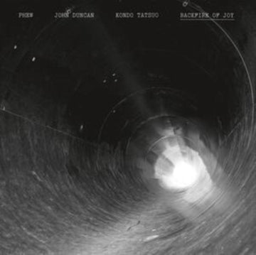PHEW; JOHN DUNCAN; KONDO TATSUO | BACKFIRE OF JOY | VINYL RECORD (LP)