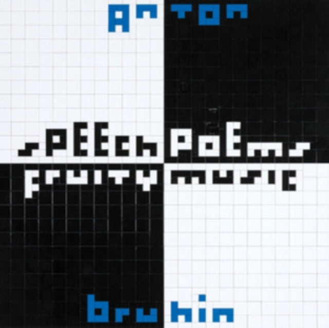 BRUHIN, ANTON | SPEECH POEMS / FRUITY MUSIC | VINYL RECORD (LP)
