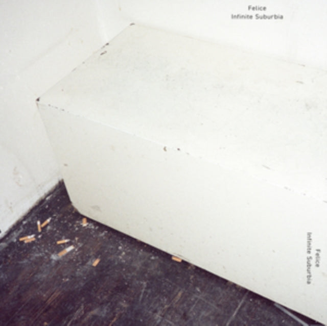 FELICE | INFINITE SUBURBIA | 12IN VINYL