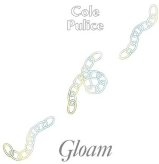 PULICE, COLE | GLOAM | VINYL RECORD (LP)