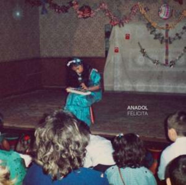 ANADOL | FELICITA | VINYL RECORD (LP)